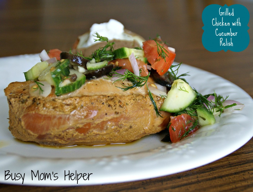 Grilled Chicken with Cucumber Relish / Busy Mom's Helper