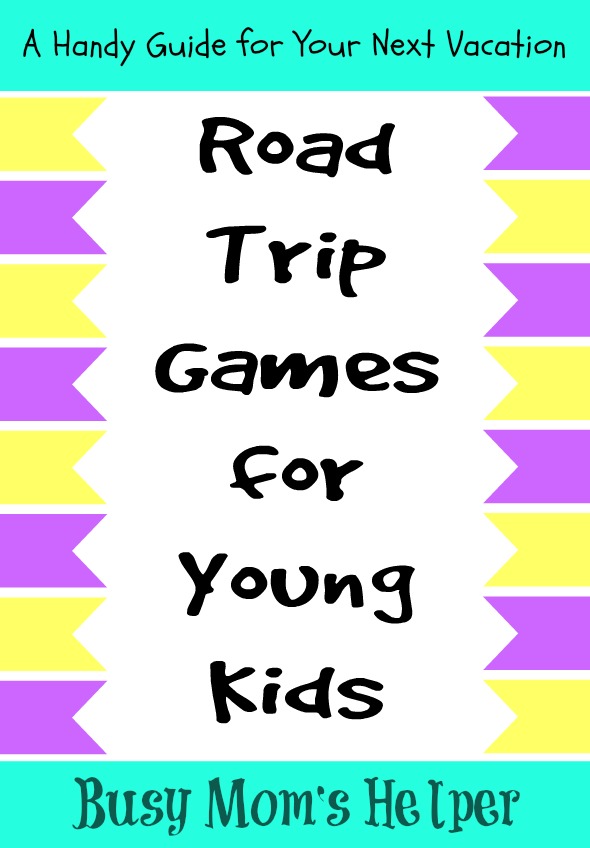 Road Trip Games for Young Kids / by www.BusyMomsHelper.com #RoadTrip #travelwithkids #travelgames
