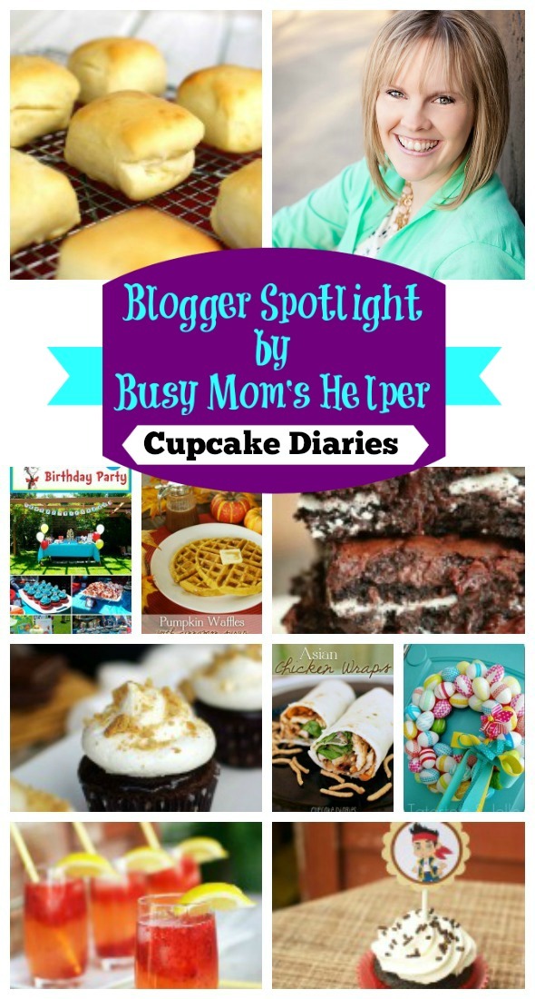 Blogger Spotlight: Cupcake Diaries / by Busy Mom's Helper #favoritebloggers