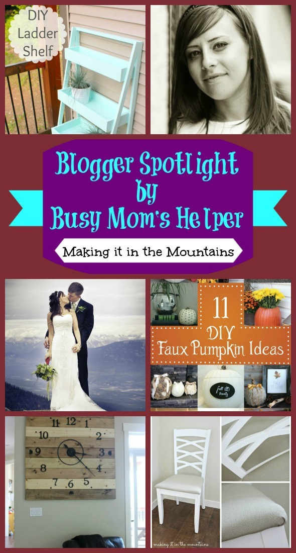 Blogger Spotlight: Making it in the Mountains / by Busy Mom's Helper #FavoriteBloggers #HomeDecor #FallDecor