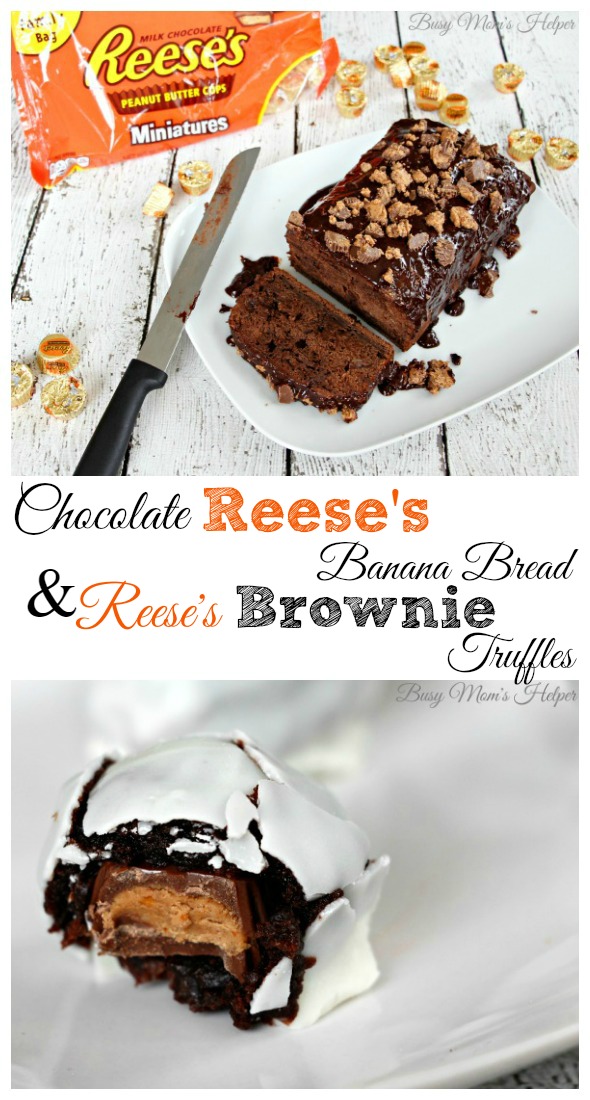 Chocolate Reese's Banana Bread & REESE'S Brownie Truffles / by Busy Mom's Helper #snacktalk #ad