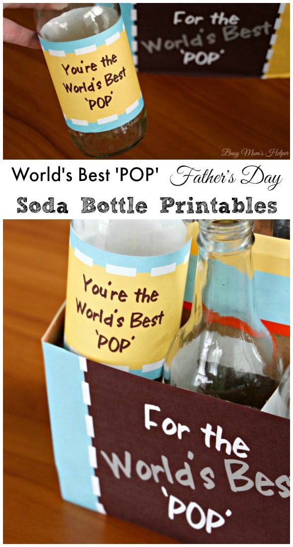 World's Best 'POP' Father's Day Soda Bottle Printables / by Busy Mom's Helper