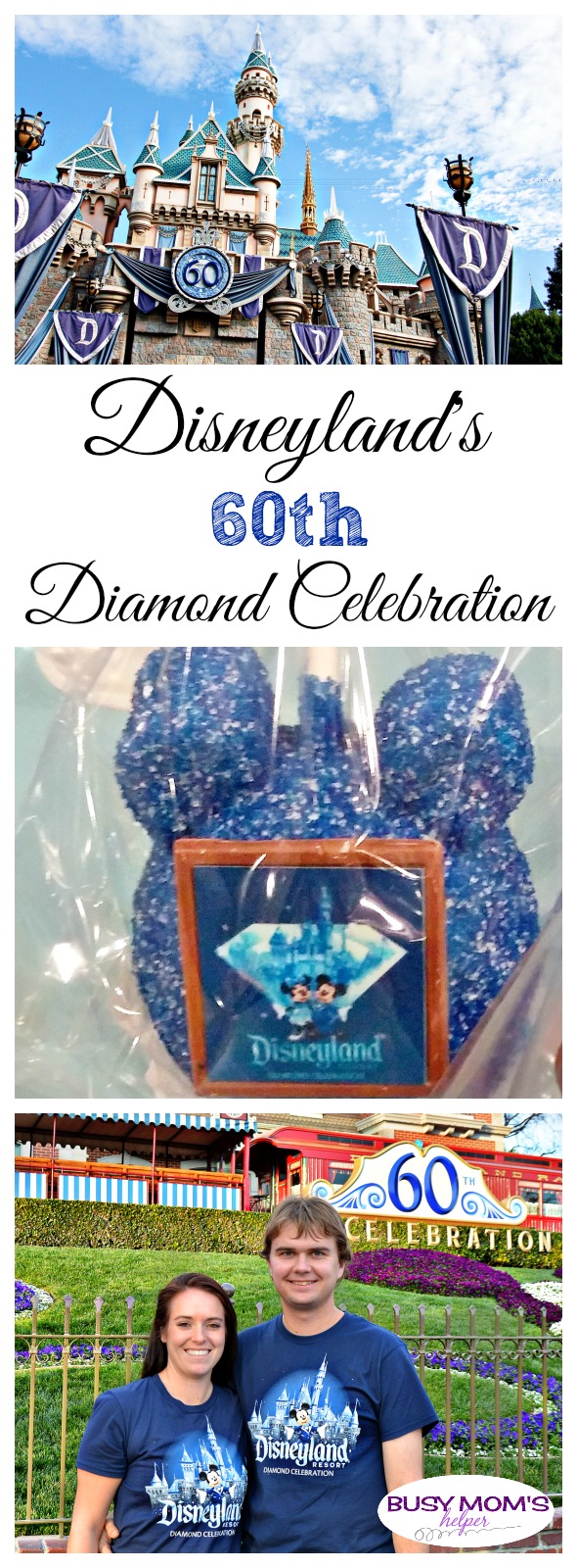 Disneyland's 60th Diamond Celebration / by BusyMomsHelper.com